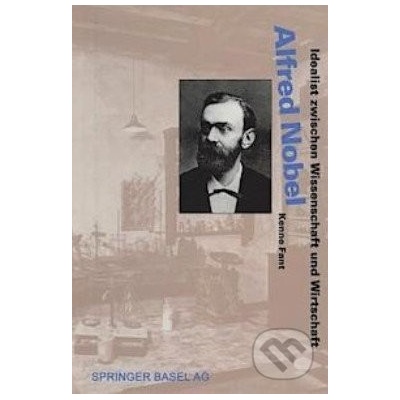 Alfred Nobel - Kenne Fant