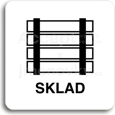 ACCEPT Piktogram sklad - bílá tabulka - černý tisk bez rámečku
