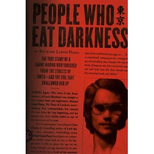 PEOPLE WHO EAT DARKNESS | Richard Lloyd Parry (ISBN: 9780374230593)