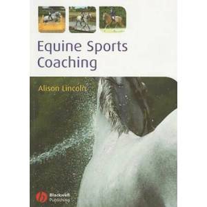 Equine Sports Coaching | Lincoln (ISBN: 9781405179621)
