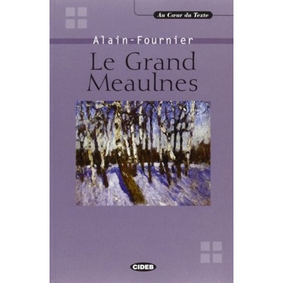 AU COEUR DU TEXTE - GRAND MEAULNES + CD BLACK CAT - CIDEB
