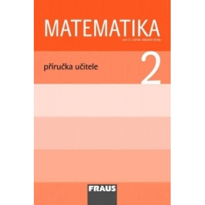 Matematika 2 pro ZŠ příručka učitele