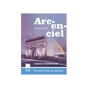 Arc-en-ciel. Учебна тетрадка по френски език за 7. клас (0000)
