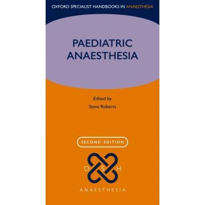 Paediatric Anaesthesia Steve Roberts