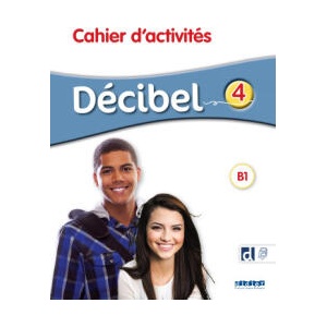 Décibel 4 - Niv. B1 - Cahier + didierfle. app | Michèle Butzbach (2025)