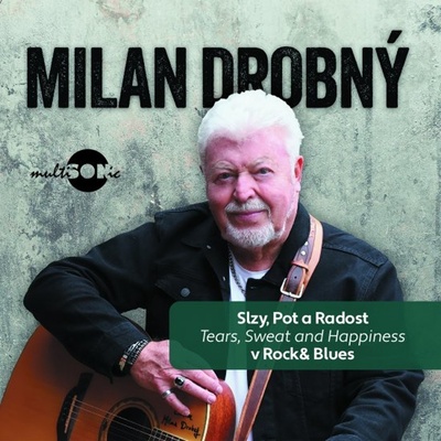 Slzy pot radost Rock Blues Tears Sweat and Happiness Drobný Milan CD