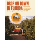 Various - DROP ON DOWN IN FLORIDA CD