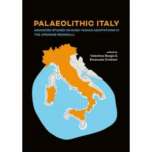 Palaeolithic Italy | Valentina Borgia, Emanuela Cristiani (ISBN: 9789088905834)