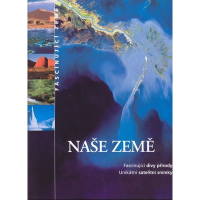 Naše Země satelitní snímky