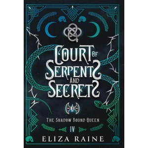 Court of Serpents and Secrets - Special Edition | Eliza Raine (2023)