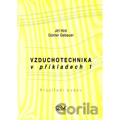 Vzduchotechnika v příkladech 1. Prostředí budov