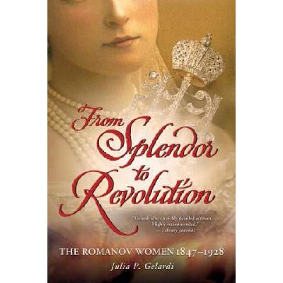 From Splendor to Revolution | Julia P Gelardi