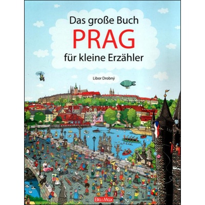 Das Grosse Buch PRAG für kleine Erzähler