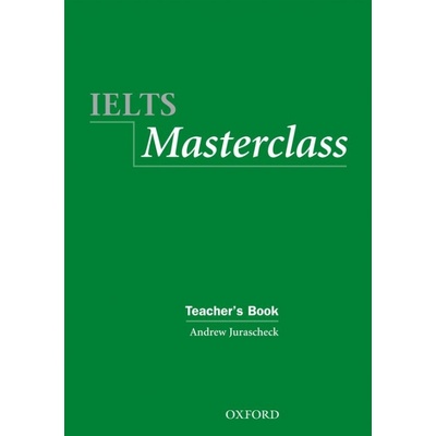 IELTS Masterclass - Teacher\'s Book - Andrew Jurascheck