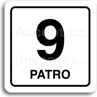 ACCEPT Piktogram 9 patro - bílá tabulka - černý tisk