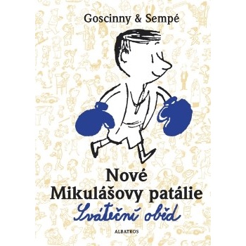 Nové Mikulášovy patálie Sváteční oběd - René Goscinny, Jean-Jacques Sempé