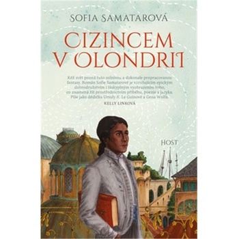 Cizincem v Olondrii - Sofia Samatar