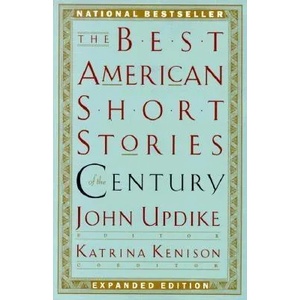 Best American Short Stories of the Century | John Updike, Katrina Kenison (ISBN: 9780395843673)