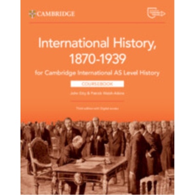 Cambridge International AS Level History International History 1870-1939 Coursebook with Digital Access (2 Years)