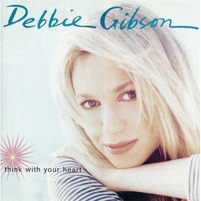 GIBSON DEBBIE - THINK WITH YOUR HEART CD