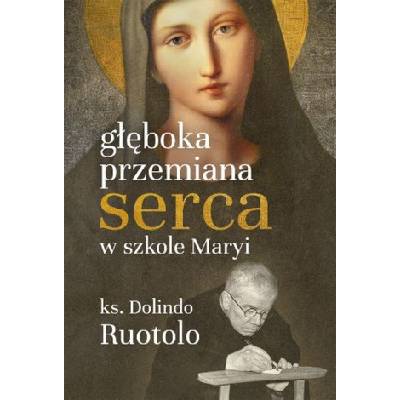 Głęboka przemiana serca w szkole Maryi
