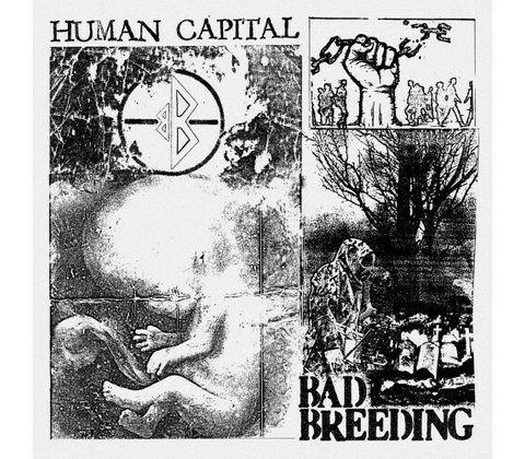 BAD BREEDING - HUMAN CAPITAL CD