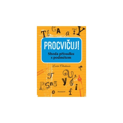 Procvičuj – Shoda přísudku s podmětem - Lucie Filsaková