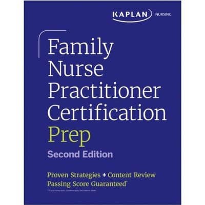 Family Nurse Practitioner Certification Prep - Kaplan Nursing