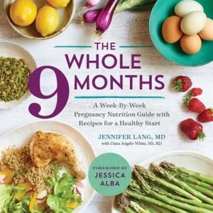 Whole 9 Months (ISBN: 9781943451487)