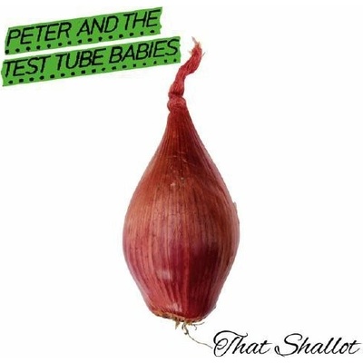 Peter And The Test Tube Babies - That Shallot LP