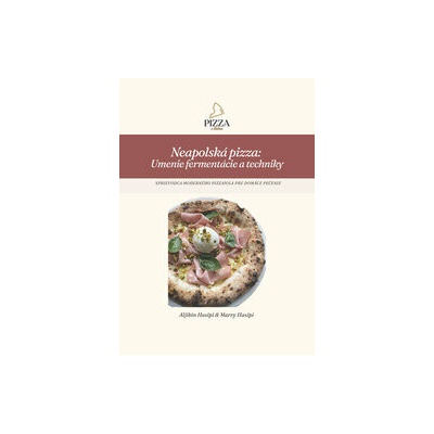 Neapolská pizza – Umenie fermentácie
