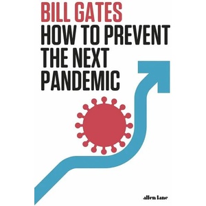 How to Prevent the Next Pandemic (ISBN: 9780593534489)