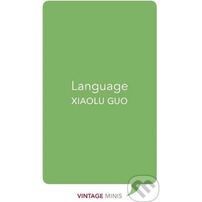 Language: Vintage Minis Xiaolu Guo