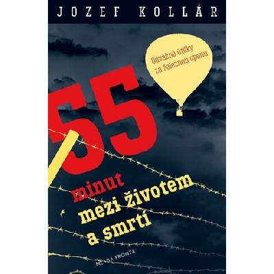 55 minut mezi životem a smrtí