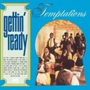 TEMPTATIONS: GETTIN READY LP