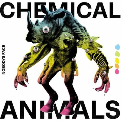 NOBODYS FACE - CHEMICAL ANIMALS LP