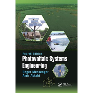 Photovoltaic Systems Engineering | Roger A. Messenger, Amir Abtahi (ISBN: 9780367736330)
