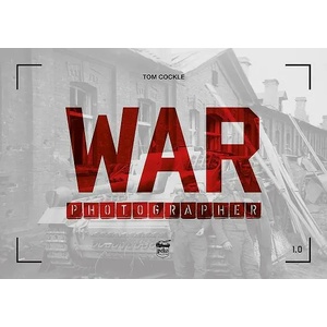 War Photographer 1.0 | Tom Cockle (ISBN: 9786155583193)