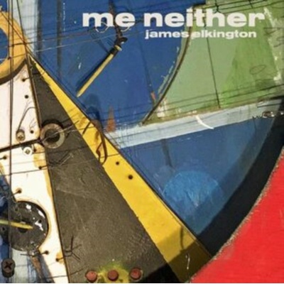 Me Neither - James Elkington LP