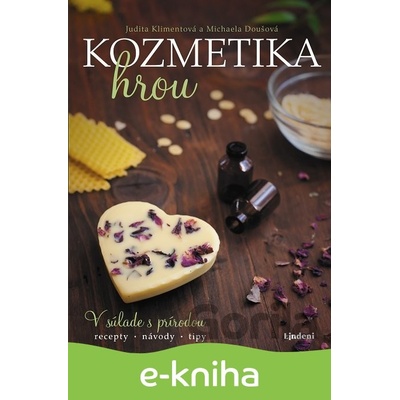 Kozmetika hrou - Judita Klimentová, Michaela Doušová (ilustrácie)