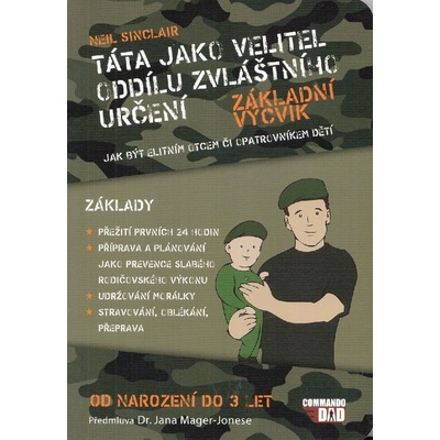 Táta jako velitel oddílu zvláštního určení - Neil Sinclair
