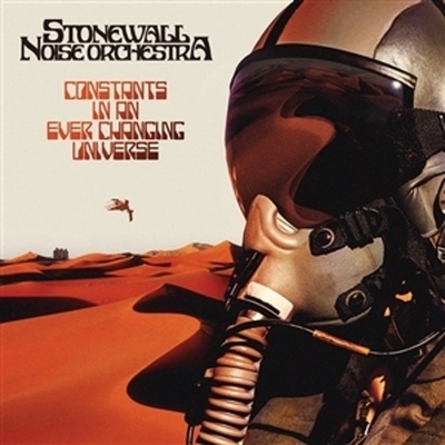 Constants in an Ever Changing Universe - StoneWall Noise Orchestra LP