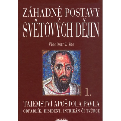Záhadné postavy světových dějin, Tajemství apoštola Pavla 1.