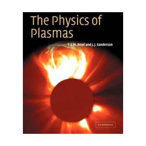 Physics of Plasmas | T. J. M. Boyd, J. J. Sanderson (ISBN: 9780521459129)