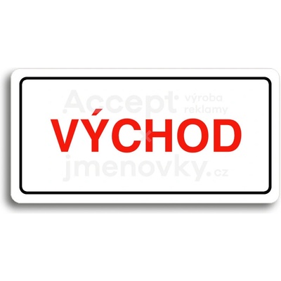 ACCEPT Piktogram VÝCHOD - bílá tabulka - barevný tisk