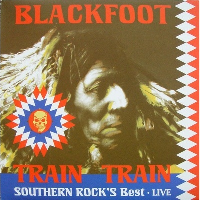 Blackfoot - Live-Train Train-Southern Rock LP