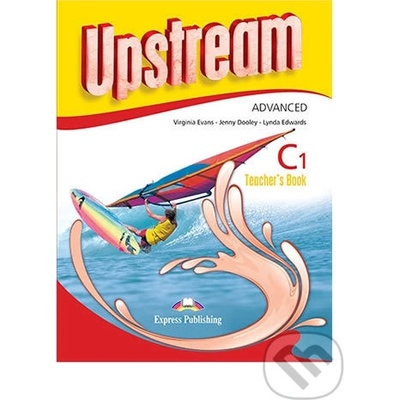 Upstream Advanced C1 - Teacher´s Book –