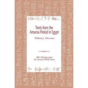 Texts from the Amarna Period in Egypt | William, J. Murnane (ISBN: 9781555409661)