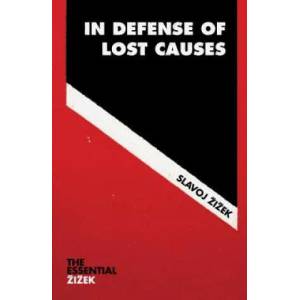 In Defense of Lost Causes | Slavoj Žizek (ISBN: 9781786630797)