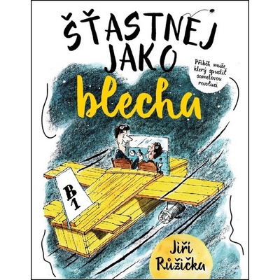 Šťastnej jako blecha Jiří Růžička